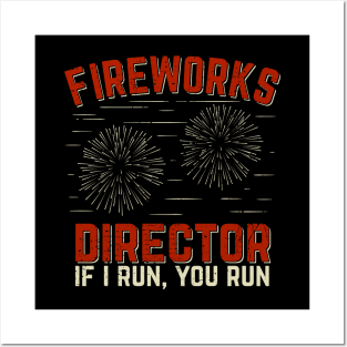 Funny Fireworks Director Fireworks Tech Technician Posters and Art